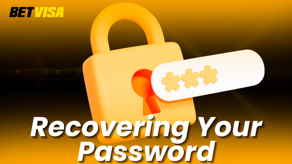 Recover Your Betvisa Bangladesh Password in a Few Simple Steps